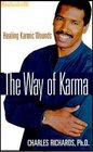 The Way of Karma Healing Karmic Wounds