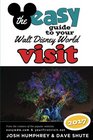 The easy Guide to Your Walt Disney World Visit 2017