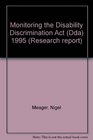Monitoring the Disability Discrimination Act  1995