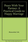 Peace With Your Partner A Practical Guide to Happy Marriage