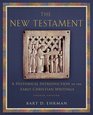 The New Testament: A Historical Introduction to the Early Christian Writings