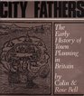 City Fathers Town planning in Britain from Roman times to 1900