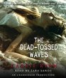 The DeadTossed Waves