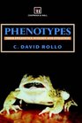 Phenotypes Their Epigenetics Ecology and Evolution