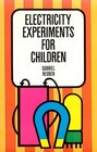 Electricity: Experiments for Children
