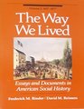 The Way we lived Essays and documents in American social history