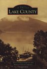 Lake County  (CA)   (Images of America)