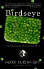 Birdseye The Adventures of a Curious Man
