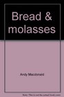Bread  molasses