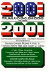 2001 Italian and English Idioms  2001 Espressioni Idiomatiche Italiane E Inglesi 2001 Espressioni Idiomatiche Italiane E Inglesi