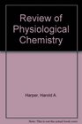 Review of Physiological Chemistry 12th Edition