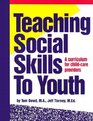 Teaching Social Skills to Youth A Curriculum for ChildCare Providers