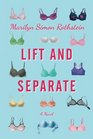 Lift and Separate A Novel