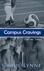 Campus Cravings Vol 3, Back on Campus: Broken Pottery / In Bear's Bed
