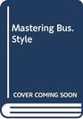 Mastering Bus Style
