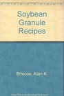 Soybean Granule Recipes