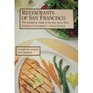 Restaurants of San Francisco The definitive guide to the Bay Area's best