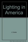 Lighting in America From colonial rushlights to Victorian chandeliers