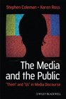 The Media and The Public Them and Us in Media Discourse
