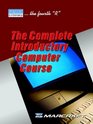 Digital LiteracyThe Complete Introductory Computer Course