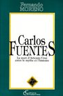 Carlos Fuentes La mort d'Artemio Cruz entre le mythe et l'histoire