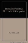 The Lichenicolous Heterobasidiomycetes