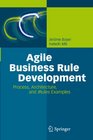 Agile Business Rule Development Process Architecture and JRules Examples