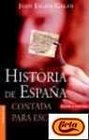 Historia de Espana contada para escepticos / History of Spain told to Skeptics
