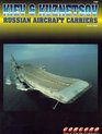 Kiev and Kuznetsov Russian Aircraft Carriers