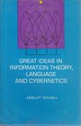 GREAT IDEAS IN INFORMATION THEORY LANGUAGE AND CYBERNETICS