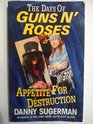 Appetite for Destruction Days of  Guns 'n' Roses