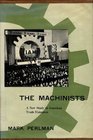 The Machinists  A New Study in American Trade Unionism