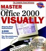 Master Microsoft Office 2000 VISUALLY