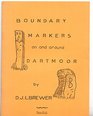 Boundary Markers on and Around Dartmoor