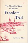 The Complete Guide to Boston's Freedom Trail