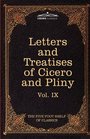 Letters of Marcus Tullius Cicero with his Treatises on Friendship and Old Age; Letters of Pliny the Younger: The Five Foot Shelf of Classics, Vol. IX (in 51 volumes)