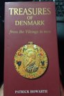 Treasures of Denmark From the Vikings to Now
