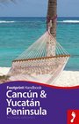 Cancun  Yucatan Peninsula Handbook