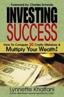 Investing Success How to Conquer 30 Costly Mistakes  Multiply Your Wealth