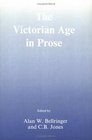 The Victorian Age in Prose
