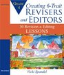 Creating 6Trait Revisers and Editors for Grade 4 30 Revision and Editing Lessons