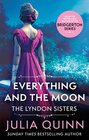 Everything And The Moon a dazzling duet by the bestselling author of Bridgerton