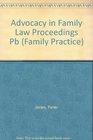 Advocacy in Family Law Proceedings