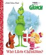 Who Likes Christmas? (Illumination\'s The Grinch) (Little Golden Book)