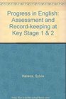 Progress in English Assessment and Recordkeeping at Key Stage 1  2