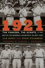 1921 The Yankees the Giants and the Battle for Baseball Supremacy in New York