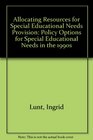 Allocating Resources for Special Educational Needs Provision