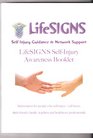 LifeSIGNS SelfInjury Awareness Booklet Information for people who selfinjure / selfharm their friends family teachers and healthcare professionals  Teachers and Healthcare Professionals