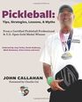 Pickleball Tips Lessons Strategies  Myths From a Certified Pickleball Professional  US Open Gold Medal Winner