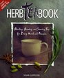 The Herb Tea Book: Blending, Brewing, and Savoring Teas for Every Mood and Occasion